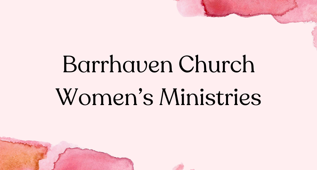 Barrhaven Church Women's Ministries